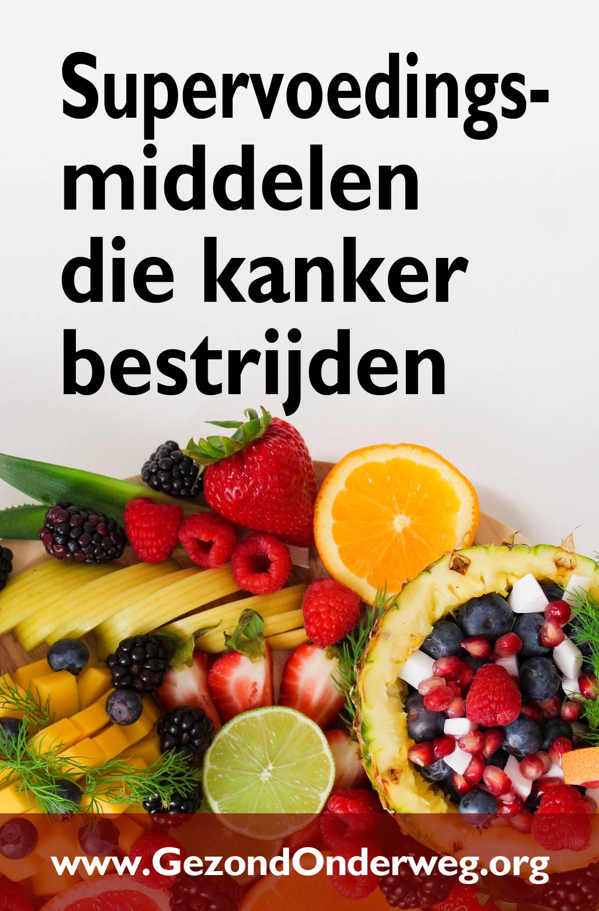 Supervoedingsmiddelen die kanker bestrijden